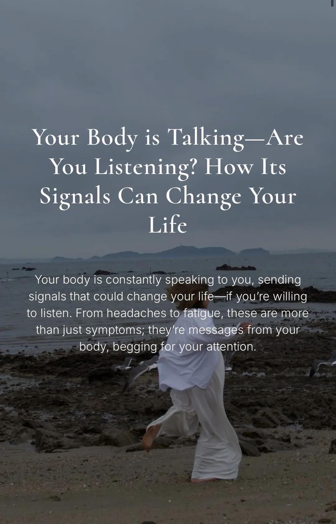 A woman in white walking a grey shoreline as birds scatter, over the title 'Your Body Is Talking — Are You Listening? How Its Signals Can Change Your Life'